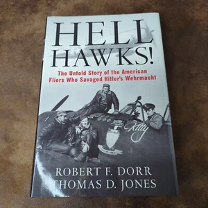 Hell Hawks by Robert Dorr (2008) 365th Fighter Group 9th Air Force P-47 Signed  - Picture 1 of 7