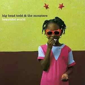 CD Big Head Todd And The Monsters Beautiful World Revolution - Bild 1 von 1