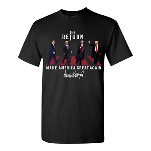 President Donald Trump Shirt THE RETURN Make America Great Again MAGA TRUMP 2024 - Picture 1 of 10