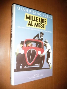 MILLE LIRE AL MESE GIAN FRANCO VENE' 1989 VITA QUOTIDIANA DURANTE FASCISMO - Picture 1 of 3