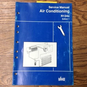 Volvo R134a AC AIR CONDITIONING SERVICE SHOP REPAIR MANUAL GUIDE BOOK 2116696632 - Picture 1 of 3