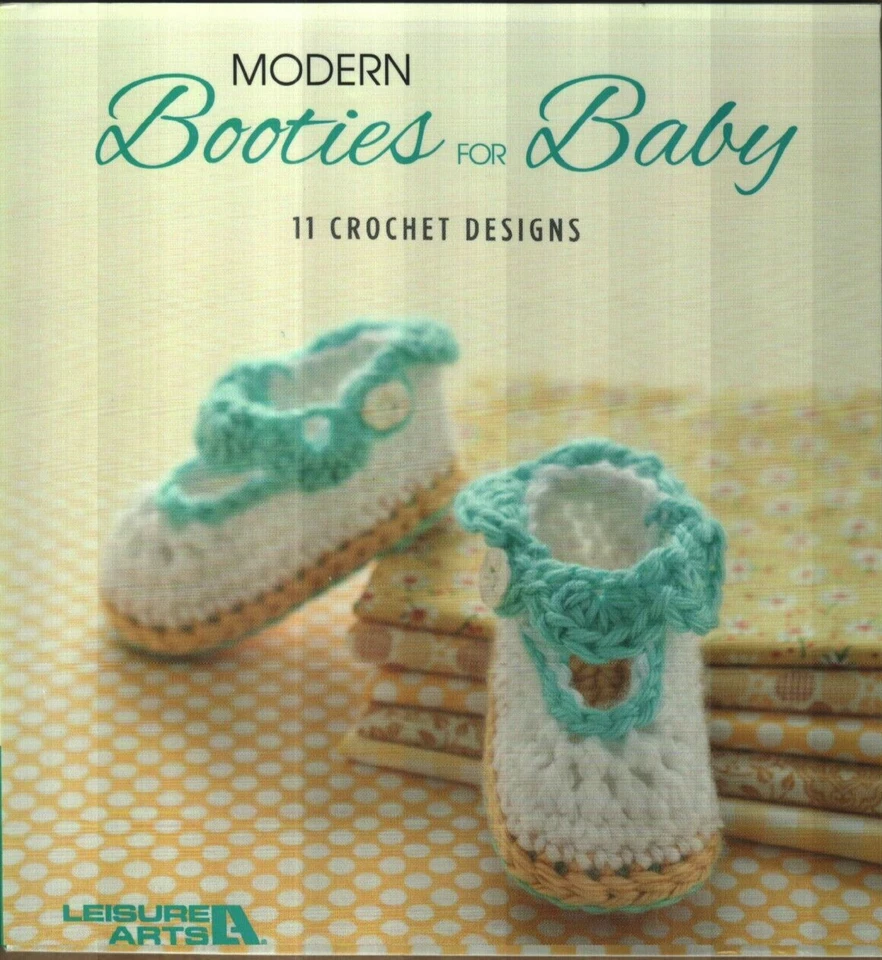 Leisure Arts 7149 Modern BOOTIES for Baby Bk