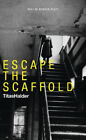 Escape The Scaffold (Oberon Modern Plays) By Halder, Titas