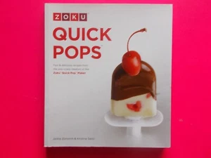 ZOKU QUICK POPS RECIPE COOKING BOOK By JACKIE ZOROVICH **LIKE NEW - Picture 1 of 5
