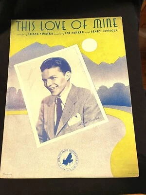Frank Sinatra Sheet Music  This Love of Mine  1941 Embassy Music.  GUC - Image 1 of 4