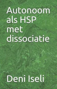 Autonoom ALS Hsp Met Dissociatie by Deni Iseli (Dutch) Paperback Book - Picture 1 of 1
