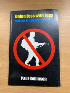 2005 "DOING LESS WITH LESS - MAKING BRITAIN MORE SECURE" TASCHENBUCH (LL) - Bild 1 von 11
