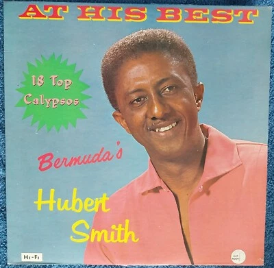 Hubert Smith: At His Best 12" Vinyl LP Very Good + Condition Bermuda Calypsos - Image 1 of 4