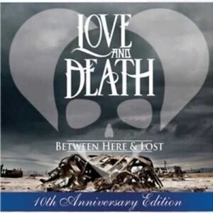 Love and Death - Between Here & Lost [New CD] Anniversary Ed