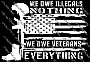 Veterans Before Illegals,We Owe Illegals Nothing,Freedom Isn't Free,Vinyl Decal - Picture 1 of 12