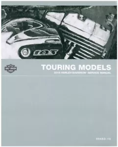 2015 Harley-Davidson Touring Models Factory Service Repair Manual - NEW REPRO. - Picture 1 of 1
