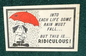 Postcard ~ Into Each Life Some Rain Must Fall ~ UNMAILED - Picture 1 of 2
