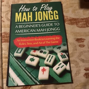 How to Play Mah Jongg: A Beginner's Guide to American Mah Jongg: An Instruct... - Foto 1 di 2