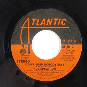 70s Soul 45 ACE SPECTRUM Don't Send Nobody Else ATLANTIC HEAR d - Imagen 1 de 2