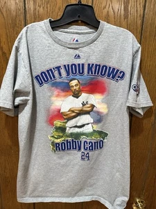 MAJESTIC 2009 DON'T YOU KNOW ROBBY CANO #24 NEW YORK YANKEES T-SHIRT MEDIA - Foto 1 di 2