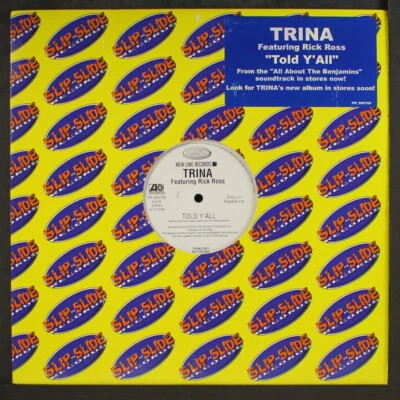 TRINA FEAT. RICK ROSS: told y'all SLIP AND SLIDE 12" Single 33 RPM Foto 1 de 2