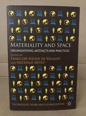 Materiality and Space - De Vaujany / Mitev - Hardback w/ Dust Jacket - 2013 - Image 1 of 4