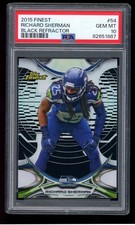 Richard Sherman 2015 Topps Finest #54 Black Refractor Seattle Seahawks PSA 10