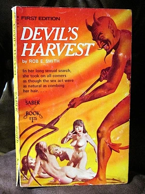 DEVIL'S HARVEST Rob E. Smith Vintage Sleaze GGA Pulp Saber Paperback 1969 RARE - Image 1 of 4