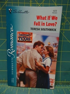 What If We Fall in Love? Teresa Southwick Destiny, Texas Silhouette Romance - Picture 1 of 5