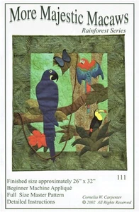 MORE MAJESTIC MACAWS Rainforest Series Quilt Quilted Wallhanging Pattern 111 - Picture 1 of 4