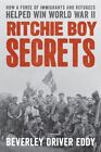 Ritchie Boy Secrets By Beverley Driver Eddy New Hardback