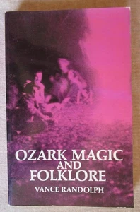 Ozark Magic and Folklore - Vance Randolph - Picture 1 of 2