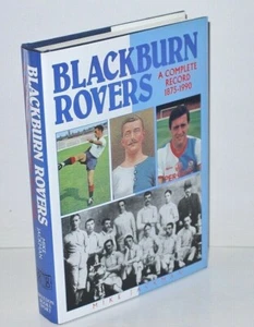 Blackburn Rovers A Complete Record 1st Edn 1990 - Imagen 1 de 3