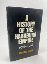 A HISTORY OF THE HABSBURG EMPIRE 1526-1918 by Robert A. Kann 1977 Hardcover 2nd