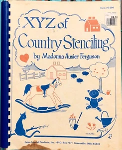 XYZ of Country Stenciling Extra Special Products Inc. Ferguson, Madonna Auxier - Picture 1 of 6