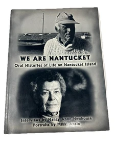 We Are Nantucket: Oral Histories of Life on Nantucket Island  SIGNED / Inscribed - Picture 1 of 24