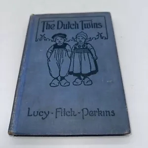 The Dutch Twins By Lucy Fitch Perkins Illustrated 1911 School Edition - Foto 1 di 13