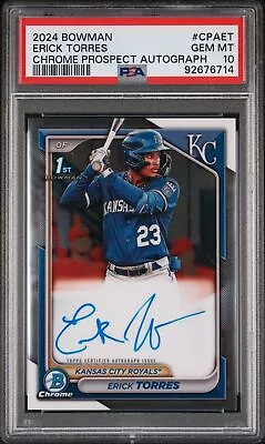 PSA 10 ERICK TORRES AUTO 1st 2024 Bowman Chrome Prospects ROYALS RC GEM MINT - Image 1 of 2