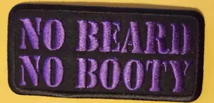 NO BEARD NO BOOTY gestickter Aufnäher ca. 2X4 Zoll - Bild 1 von 2