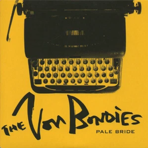 The Von Bondies Pale Bride / Earthquake Vinyl Single 7inch NEW OVP Fierce Pa - Bild 1 von 1