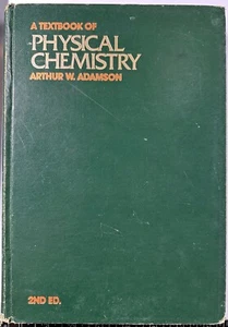 ADAMSON: A Textbook of Physical Chemistry, 2nd Edition (Academic Press, 1979) - Imagen 1 de 8