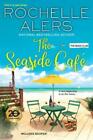 Rochelle Alers The Seaside Cafe (Paperback)