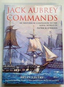 Jack Aubrey Commands: Historical Companion to the Naval World of Patrick OBrian - Foto 1 di 3