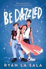 Be Dazzled, Paperback by La Sala, Ryan, Like New Used, Free P&P in the UK