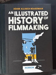 An Illustrated History of Filmmaking - Hardcover - VERY GOOD - Picture 1 of 1