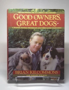 Good Owners, Great Dogs by Brian Kilcommons and Sarah Wilson (1999) - Imagen 1 de 24