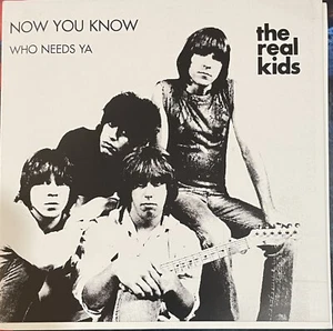 REAL KIDS Now You Know Who Needs Ya 7" NEW dmz modern lovers taxi primitive Soul - Picture 1 of 2