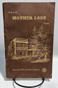 Guide to the Mother Lode Country, 1967 Automobile Club of Southern California - Picture 1 of 11