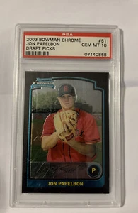 2003 Bowman Chrome #51 Jon Papelbon  – PSA 10 Gem MINT - Picture 1 of 2