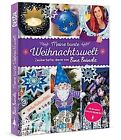 Meine bunte Weihnachtswelt:Zauberhafte Ideen von Bine Brändl ... 9783955352110