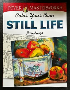 Dover Masterworks: Color Your Own Still Life Paintings [Adult Coloring] - Foto 1 di 1