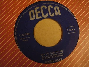 45T SINGLE / CATERINA VALENTE - UN DE CES JOURS / D'ACCORD, O KAY TU GAGNES - Imagen 1 de 2