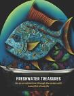Freshwater Treasures: Go on an adventure through the ocean with beautiful of sea