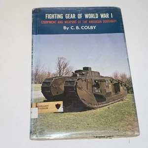 Vintage 1961 Fighting Gear of World War I by C B Colby Hardcover Illustrated - Picture 1 of 14
