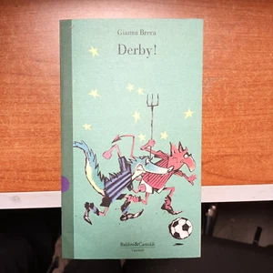 GIANNI BRERA-DERBY!-BALDINI CASTOLDI-1994 - Foto 1 di 1